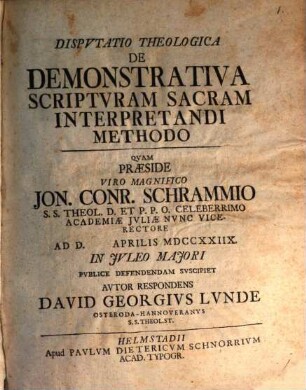 Dispvtatio Theologica De Demonstrativa Scriptvram Sacram Interpretandi Methodo