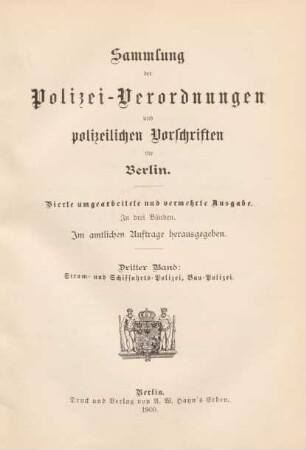 Bd. 3: Strom- und Schiffahrts-Polizei, Bau-Polizei : im amtlichen Auftrage herausgegeben