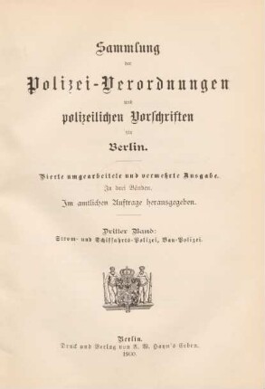 Bd. 3: Strom- und Schiffahrts-Polizei, Bau-Polizei : im amtlichen Auftrage herausgegeben