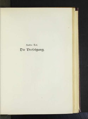 Fünfter Teil. Die Verfolgung.