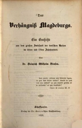 Das Verhängniß Magdeburgs : eine Geschichte aus dem großen Zwiespalt der teutschen Nation im 16ten und 17ten Jahrhundert