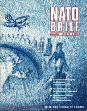 Monatszeitschrift der NATO u.a. zur Dezembertagung des NATO-Ministerrates