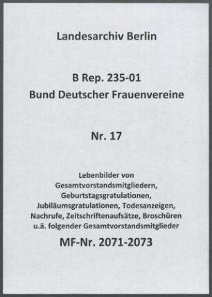 Lebenbilder von Gesamtvorstandsmitgliedern, Geburtstagsgratulationen, Jubiläumsgratulationen, Todesanzeigen, Nachrufe, Zeitschriftenaufsätze, Broschüren u.ä. folgender Gesamtvorstandsmitglieder