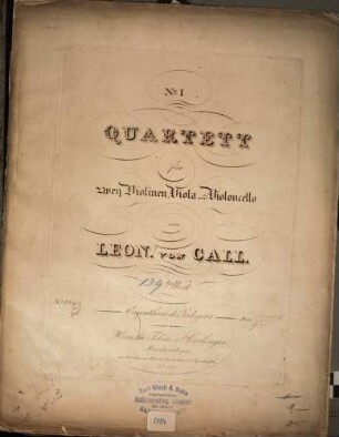 No. 1, Quartett für zwey Violinen, Viola und Violoncello : 139tes Werk