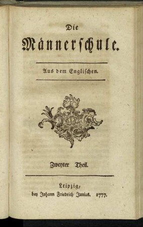 Th. 2: Die Männerschule. Zweyter Theil