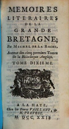 Mémoires litéraires de la Grande-Bretagne, 10. 1722