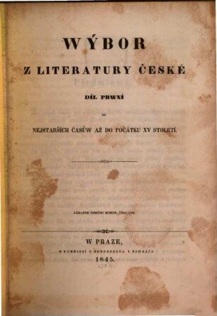 Wýbor z literatury české, 1. Od nejstaršich časůw až do počátku XV století