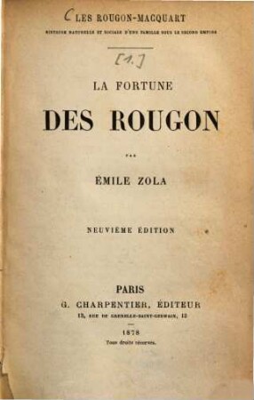 Les Rougon-Macquart : histoire naturelle et sociale d'une famille sous le Second Empire. 1