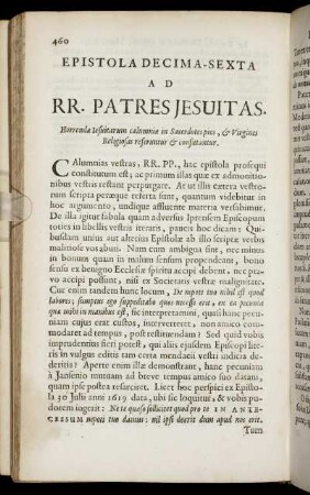 Epistola Decima-Sexta. Ad RR. Patres Jesuitas. Horrendae Jesuitarum calumniae in Sacerdotes pios & Virgines Religiosas referuntur & confutantus