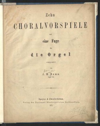 Zehn Choralvorspiele und eine Fuge für die Orgel opus 18