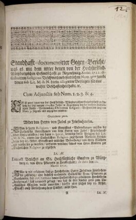 Standhafft-documentirter Gegen-Bericht, was es mit dem unter denen von der Hochfürstlich-Würtzburgischen Gesandschafft zu Regenspurg Anno 1722. distribuirten Religions-Beschwerden befindlichen Num. 9no sambt denen sub Lit. M. & N. darin allegirten Beylagen für eine wahre Beschaffeneheit habe