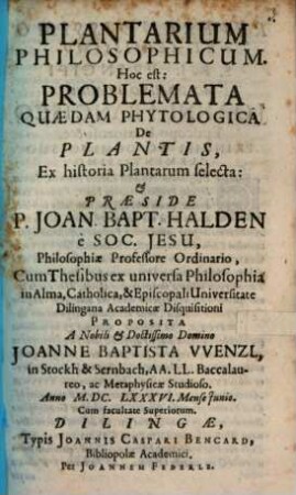 Plantarium philosophicum, hoc est: problemata quaedam phytologica de plantis