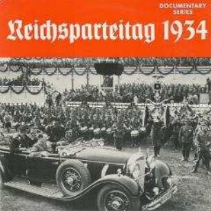 Tondokumente zum Reichsparteitag 1934, Teil 1 und 2