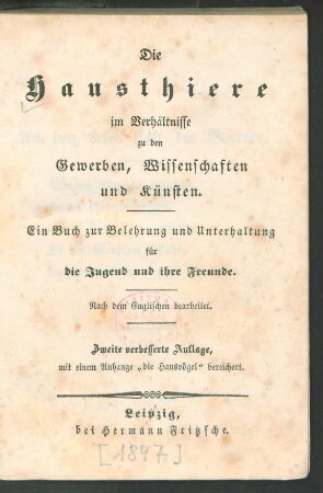 Die Hausthiere im Verhältnisse zu den Gewerben, Wissenschaften und Künsten : Ein Buch zur Belehrung und Unterhaltung für die Jugend und ihre Freunde ; Nach dem Englischen bearbeitet