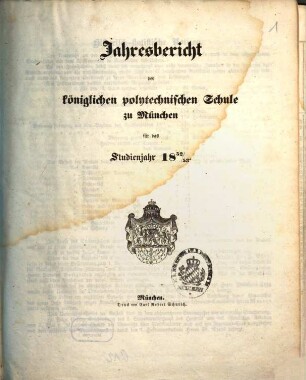 Jahresbericht der Königlichen Polytechnischen und der Bau- und Ingenieurschule zu München : für das Studienjahr ... 1852/53