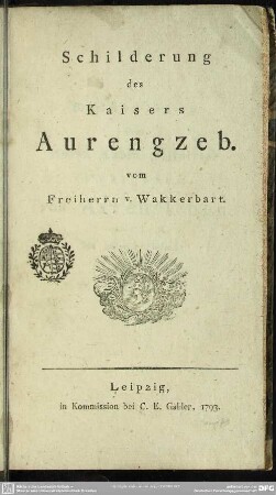 Schilderung des Kaisers Aurengzeb