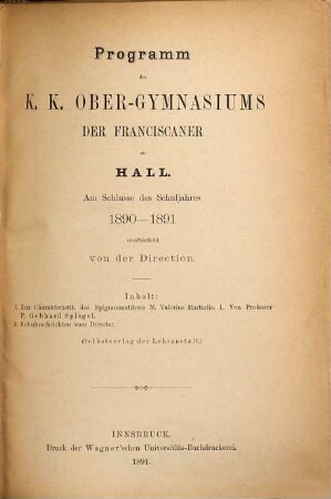 Programm des K.K. Obergymnasiums der Franciscaner zu Hall : am Schlusse des Schuljahres .... 1890/91