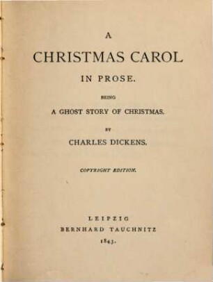 A Christmas Carol in prose : being a ghost story of christmas