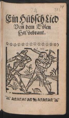 Ein Hübsch Lied || Von dem Edlen || Hildebrant.||