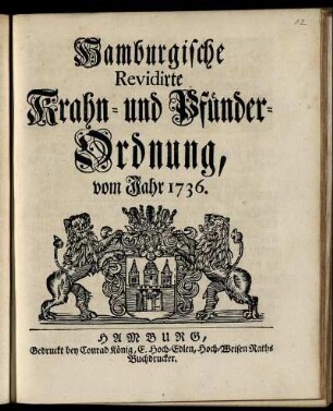 Hamburgische Revidirte Krahn- und Pfünder-Ordnung : vom Jahr 1736