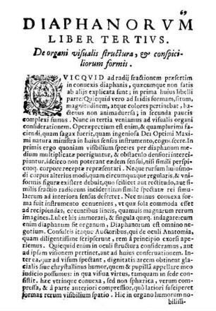 Liber Tertivs. De organi visualis structura, & conspiciliorum formis.