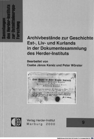 Archivbestände zur Geschichte Est-, Liv- und Kurlands in der Dokumentesammlung des Herder-Instituts