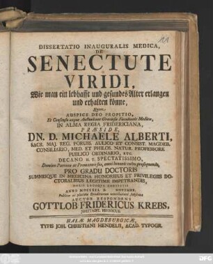 Dissertatio Inauguralis Medica, De Senectute Viridi