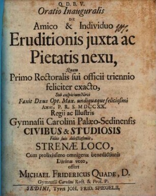 Oratio inauguralis de amico & individuo eruditionis juxta ac pietatis nexu