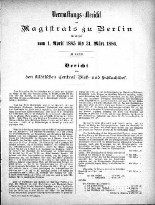 No. XXXII. Bericht über den städtischen Central-Vieh- und Schlachthof
