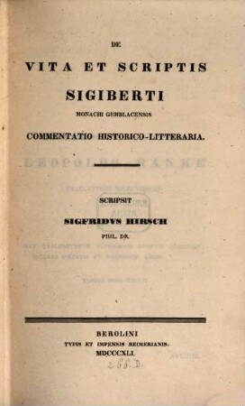 De vita et scriptis Sigiberti monachi Gemblacensis : commentatio historico-litteraria