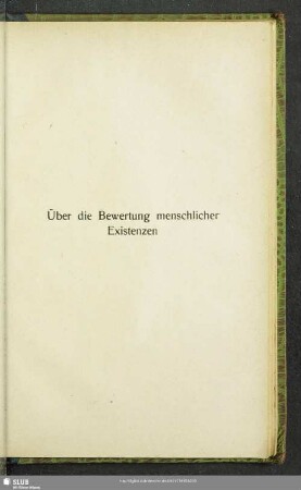 Über die Bewertung menschlicher Existenzen