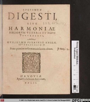 Specimen Digesti, Sive Harmoniae Bibliorum Veteris Et Novi Testamenti
