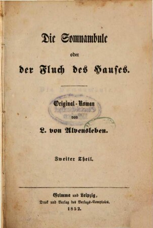 Die Somnambule oder der Fluch des Hauses : Original-Roman von L. von Alvensleben. 2