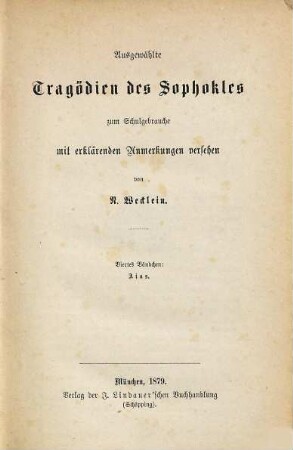 Die Tragödien des Sophokles : zum Schulgebrauche mit erklärenden Anmerkungen versehen, 4. Aias