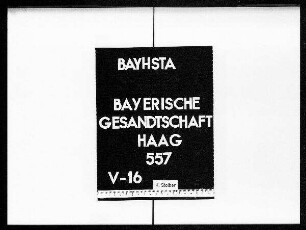 Briefe an die bayerische Gesandtschaft von Ignaz Graf von Törring-Jettenbach