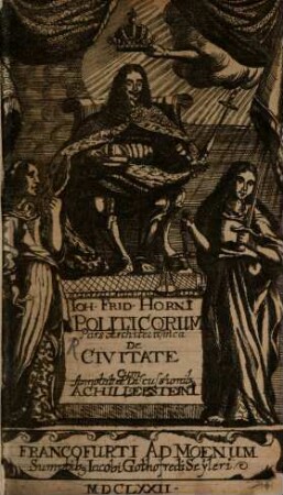 Joh. Frid. Horni[i] Politicorum Pars Architectonica De Civitate
