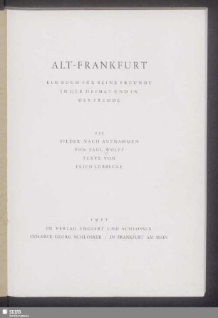 Alt-Frankfurt : ein Buch für seine Freunde in der Heimat und in der Fremde