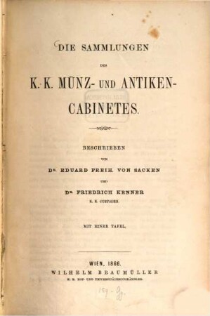 Die Sammlungen der k.k. Münz- und Antiken-Cabinetes