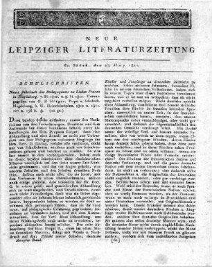 Neues Jahrbuch des Pädagogiums zu Lieben Frauen in Magdeburg, 7. St. 1810. u. 8. St. 1811. Herausgegeben von G. S. Rötger, Propst u. Schulrath. Magdeburg, b. W. Heinrichshofen, 1810 u. 1811. 127 u. 136 S. 8.
