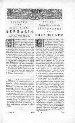 Benevolis Et Æquis Rei Herbariæ Amatoribus = Aan Den Geodgunstige, en Billyke Beminnaars Des Kruydkunde