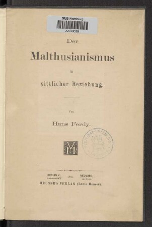 Der Malthusianismus in sittlicher Beziehung