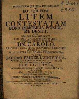 Dissertatio iuridica de eo, qui post litem contestatam bona immobilia possidere desiit