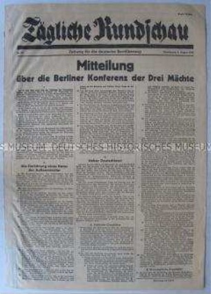 Sowjetische Tageszeitung für die deutsche Bevölkerung "Tägliche Rundschau" zum Abschluss der Berliner (Potsdamer) Konferenz der Alliierten mit dem Wortlaut des Potsdamer Abkommens