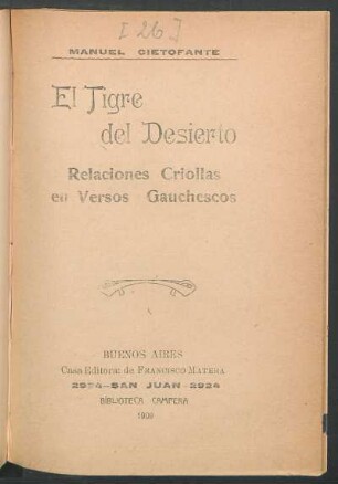 El tigre del desierto : relaciones criollas en versos gauchescos