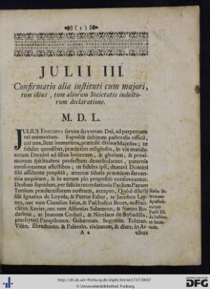 Julii III. Confirmatio alia instituti cum majori, tum illius, tum aliorum Societatis indultorum declaratione.