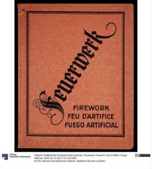 Feuerwerk. Firework. Feu d' Artifice. Fuego Artificial.