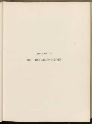 Abschnitt VI. Die Historienbilder