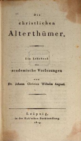 Die christlichen Alterthümer : ein Lehrbuch für academische Vorlesungen