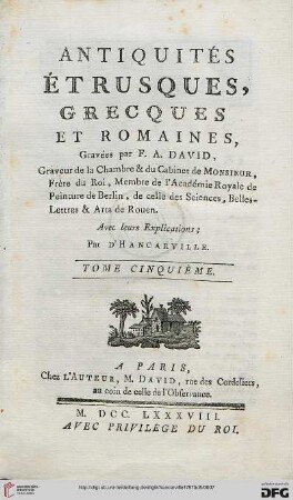 Band 5: Antiquités étrusques, grecques et romaines, Ou les beaux vases étrusques, grecs et romains, et les peinture rendues avec les couleurs qui leur sont propres