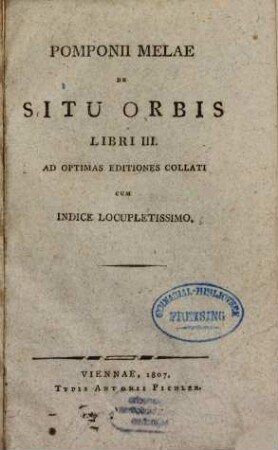 Pomponii Melae de situ orbis libri III. : ad optimas editiones collati cum indice locupletissimo